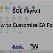 SQL Payroll How To Customize EA Form