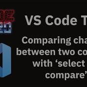 VS Code Tips Comparing Changes Between Two Commits With Select For Compare