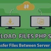 How To Transfer File From Server To Server In PHP With Example