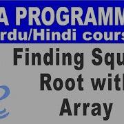 Finding Square Roots With Array In Java Urdu Hindi Lesson 24
