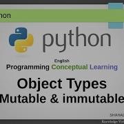 Python Conceptual Learning English 6 Obj Types Mutable And Immutable Objects