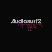 Audiosurf 2 1 Part 1