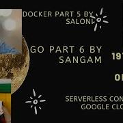 Let S Learn Serverless With Cloud Run Docker Part5 And Golang Part 6