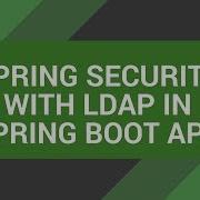 Spring Security With LDAP In A Spring Boot App Tech Primers