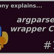 Argparse Making A Command Wrapper Parse Known Args Intermediate Anthony Explains 181