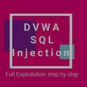 DVWA SQL Injection Full Exploitation Step By Step