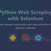 Python Web Scraping With Selenium Beginner Tutorial