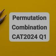 Permutation And Combination L CAT Q1