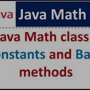 Java Math Class Constants And Basic Methods Java Tutorial