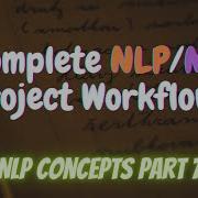 7 Complete NLP ML Project Workflow Steps Twitter Sentiment Analysis NLP Concepts
