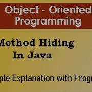 Method Hiding Java Simple Explanation With Program
