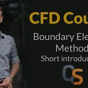 CFD Course 42 Short Introduction Into Boundary Element Method