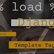 Python Django Template Tags Filters And Custom Template Tags