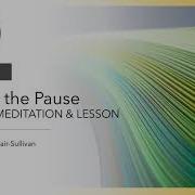 Guided Lesson Meditation Practice The Pause