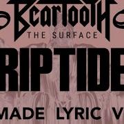BEARTOOTH RIPTIDE FANMADE LYRIC VIDEO REMAKE