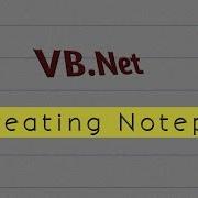 Creating Notepad Application In Vb Net In Hindi