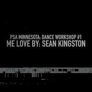 PSA Minnesota Dance Workshop 1 Me Love Sean Kingston