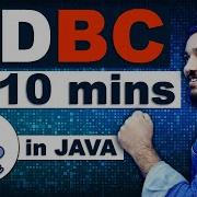 JDBC Java Database Connectivity In Java In 10 Mins