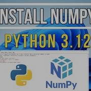 How To Install NumPy On Python 3 12 0 In Windows 11 10 2023 PIP Install NumPy NumPy Installation