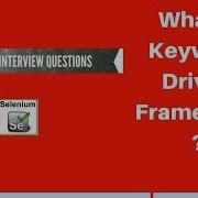 Test Automation Framework Interview Questions Keyword Driven Framework