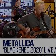 Metallica Blackened 2020 Acoustic Live On The Howard Stern Show