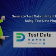 Generate Quick Test Data In IntelliJ Using Test Data Plugin Test Automation