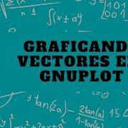 Graphing Vectors In Gnuplot