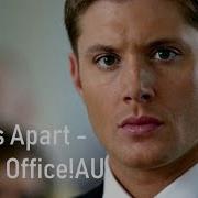 Tear Us Apart Destiel Office AU