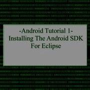 How To Install The Android SDK Eclipse 2013