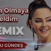Ebru Gündeş Senin Olmaya Geldim Caner Yılmaz Remix