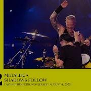 Metallica Shadows Follow East Rutherford NJ August 4 2023