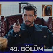 Hudutsuz Sevda 49 Bölüm