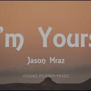 Jason Mraz I M Yours Lyrics