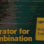 Iterator For Combination LeetCode August Challenge