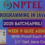 Programming In Java Week 9 Answers 2025 April NPTEL SWAYAM 2025