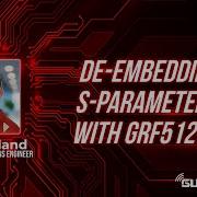 De Embedding S Parameters With GRF5126