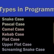 Different Types Of Cases For Programming Naming Conventions