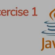 Java Tutorial For Beginners Exercise 1