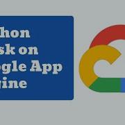 Deploy Python Flask On Google App Engine GCP App Engine