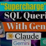 How Claude ChatGPT Gemini AI Can Automate Your SQL Queries Generative AI For SQL Queries