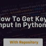 How To Get Key Input In Python