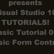 Tutorial VB NET Visual Studio 2010 Tutorial Basic Form Control