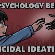 The Psychology Of Suicidal Thinking And Why We Have Them