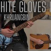 Khruangbin White Gloves Ii Guitar Cover