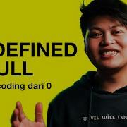 Undefined Null Belajar Coding Dari 0