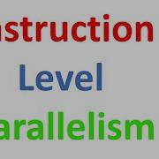 Instruction Level Parallelism