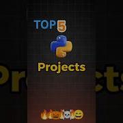 Top 5 Python Projects Coding Programming