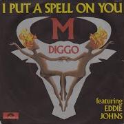 I Put A Spell On You Feat Eddie Johns