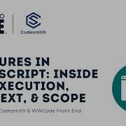 Closures In Javascript Inside The Execution Context Scope With Codesmith