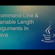 Command Line And Variable Length Arguments In Java Module 2